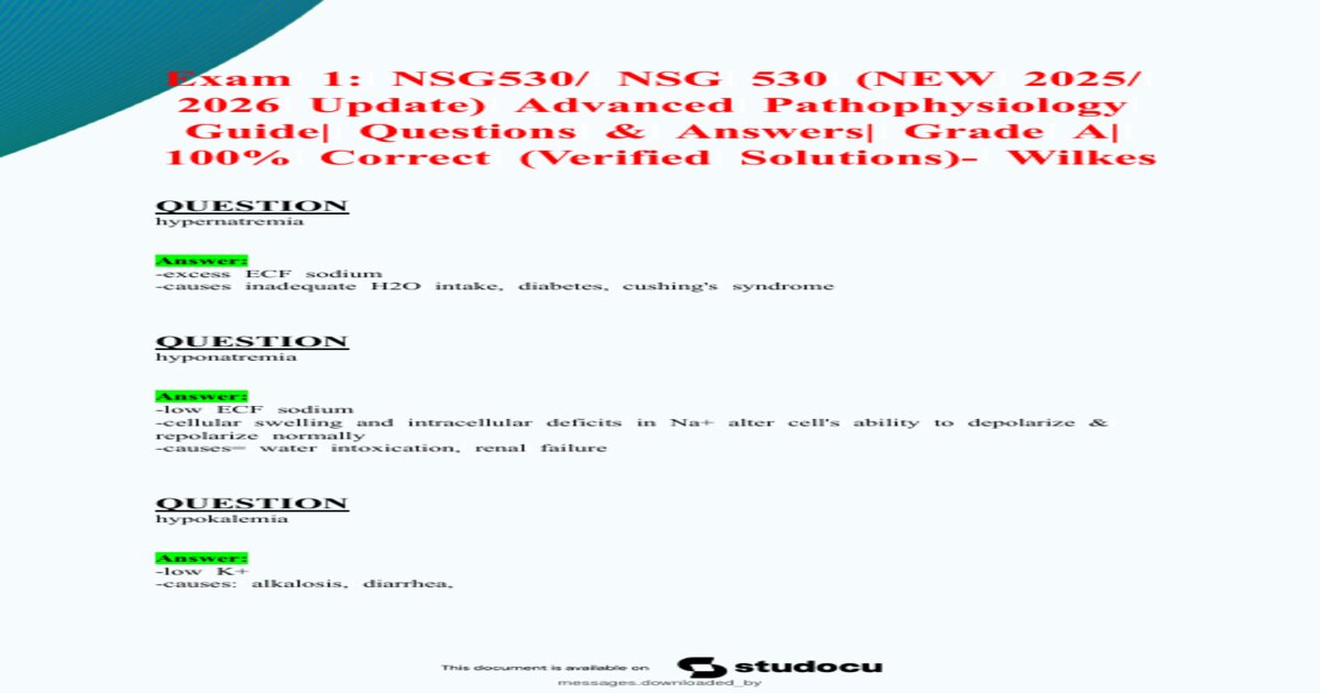 Exam 1: NSG530/ NSG 530 (NEW 2025/ 2026 Update) Advanced Pathophysiology Review| Questions & Answers| Grade A| 100% Correct (Verified Solutions)- Wilkes
