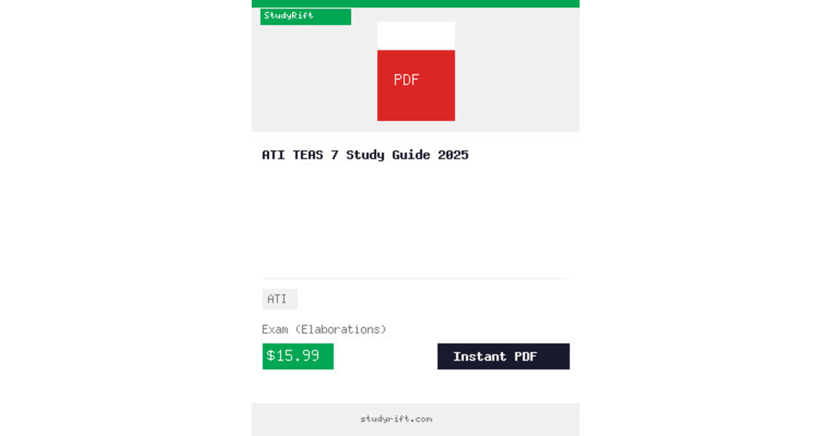 ATI TEAS 7 Study Guide 2025 — ATI Exam (Elaborations)