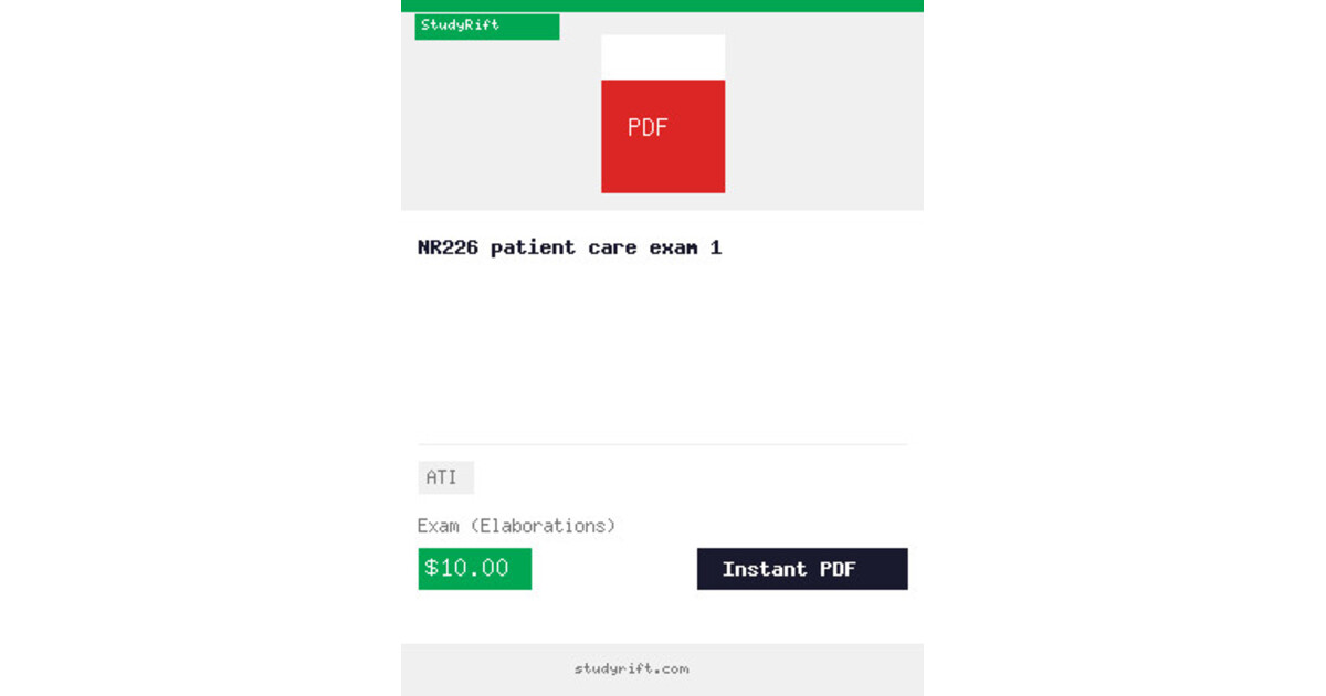 NR226 patient care exam 1 — ATI Exam (Elaborations)
