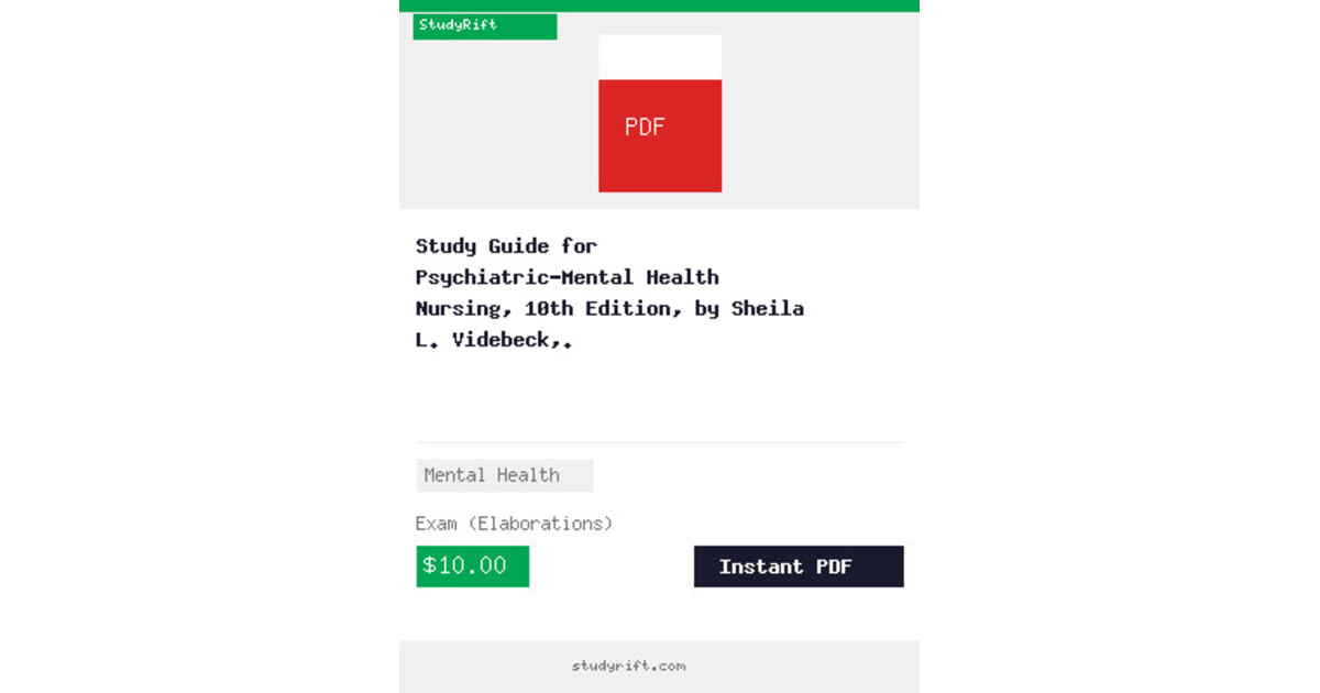 Study Guide for Psychiatric-Mental Health Nursing, 10th Edition, by Sheila L. Videbeck,.