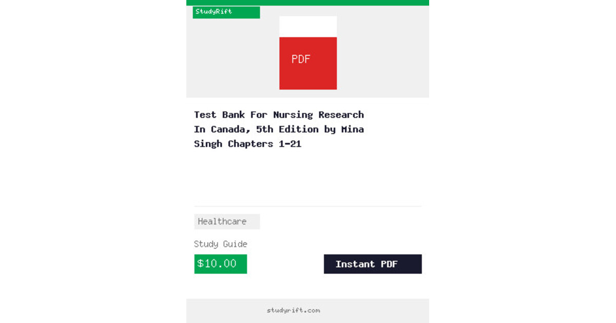 Test Bank For Nursing Research In Canada, 5th Edition by Mina Singh Chapters 1-21