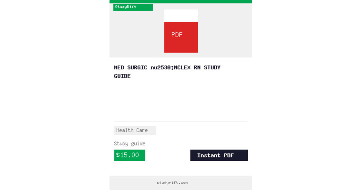 MED SURGIC nu2530:NCLEX RN STUDY GUIDE