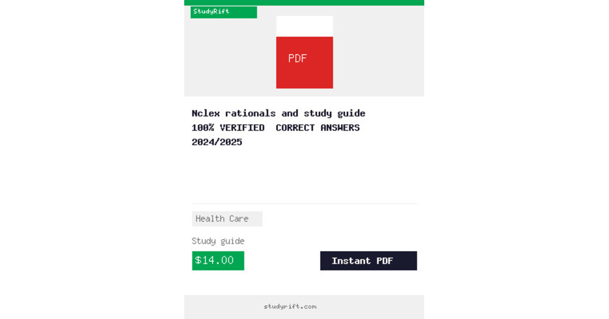 Nclex rationals and study guide 100% VERIFIED  CORRECT ANSWERS  2024/2025
