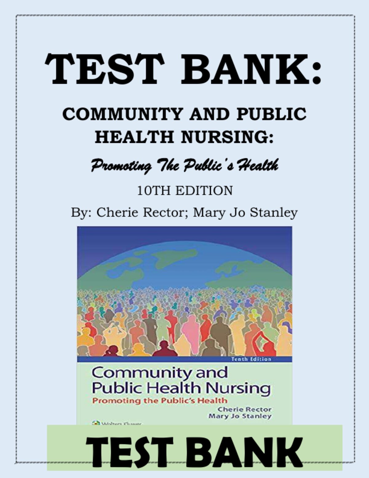 Community and Public Health Nursing 10th Edition | Rector & Stanley Test Bank