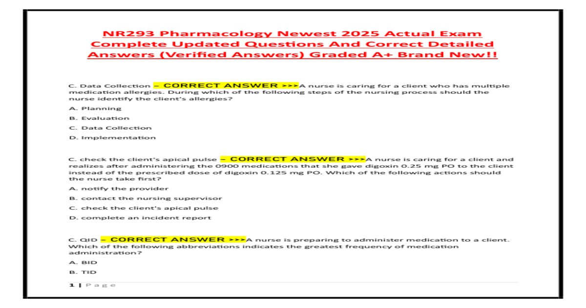 Nr293 pharmacology newest 2025 actual exam complete updated questions and correct detailed answers verified answers graded