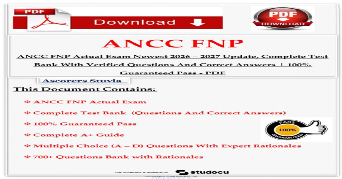 ANCC FNP EXAM  Questions & Answers (high-yield questions designed to mirror the latest ANCC blueprint 2026) | Latest Updated 2026/2027 | Pass on the first attempt. preview