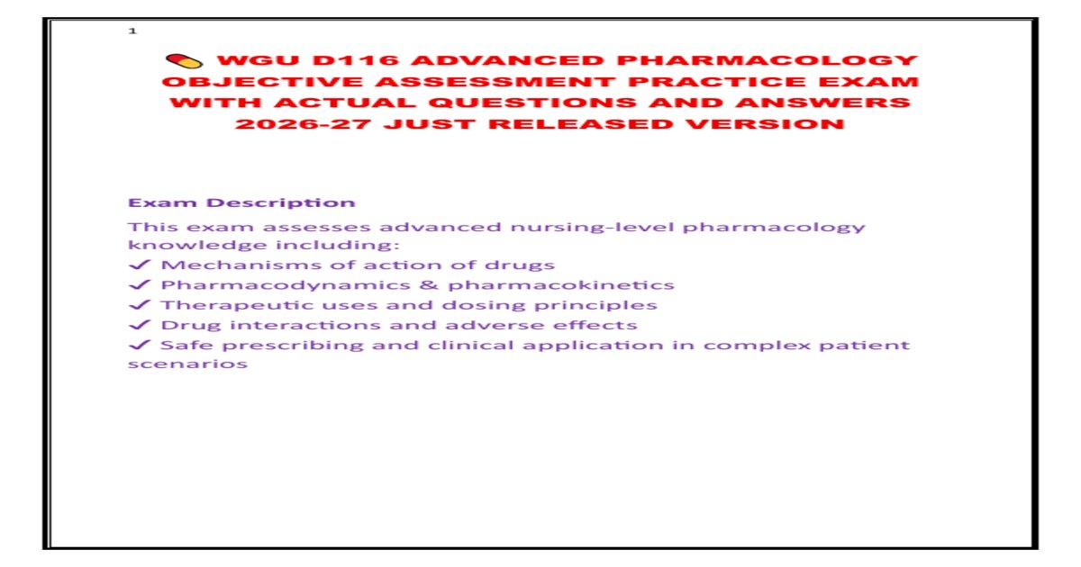 WGU D116 ADVANCED PHARMACOLOGY FINAL OA EXAM AND PRACTICE EXAM LATEST 2026-2027