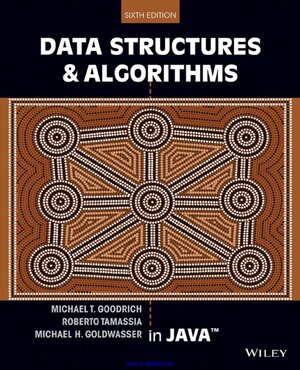 Solution Manual for Data Structures and Algorithms in Java 6th edition by Michael T. Goodrich