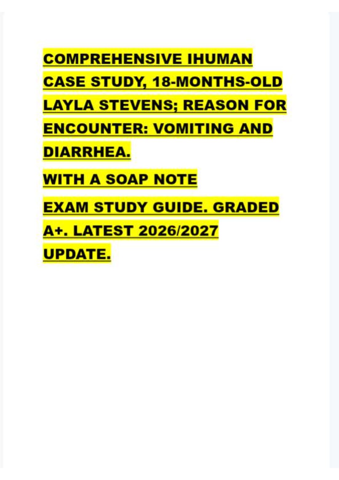 COMPREHENSIVE IHUMAN CASE STUDY, 18-MONTHS-OLD LAYLA STEVENS; REASON FOR ENCOUNTER: VOMITING AND preview