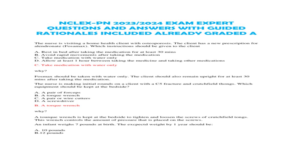 NCLEX-PN 2023/2024 EXAM EXPERT QUESTIONS AND ANSWERS WITH GUIDED RATIONALES INCLUDED ALREADY GRADED A