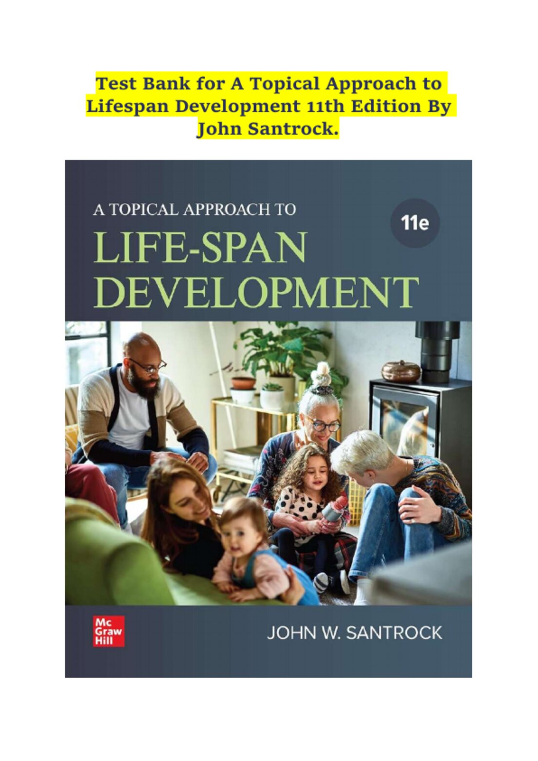 Test Bank A Topical Approach to Lifespan Development 11th Edition John W. Santrock ISBN 9781265179380 Questions and Answers A+ preview